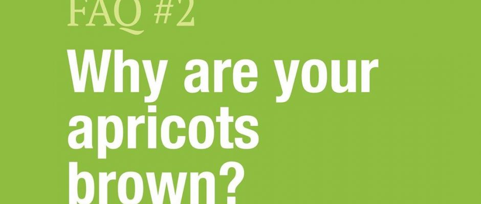 Why are our apricots brown?